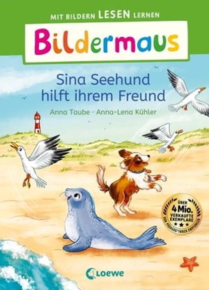 Bildermaus - Sina Seehund hilft ihrem Freund, Anna Taube - Ebook - 9783732020454