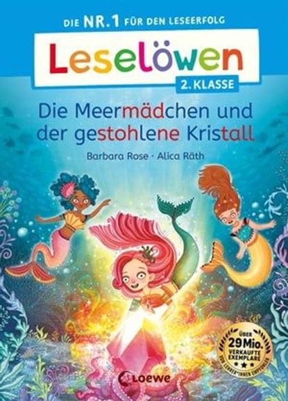 Leselöwen 2. Klasse - Die Meermädchen und der gestohlene Kristall, Barbara Rose - Ebook - 9783732021093