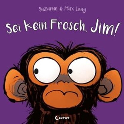 Sei kein Frosch, Jim!, Suzanne Lang - Ebook - 9783732021482
