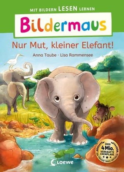 Bildermaus - Nur Mut, kleiner Elefant!, Anna Taube - Ebook - 9783732021734