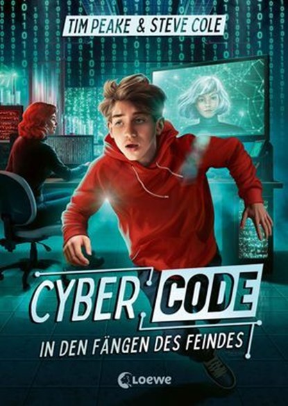 Cyber Code (Band 2) - In den Fängen des Feindes, Tim Peake ; Steve Cole - Ebook - 9783732022991