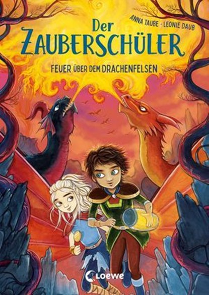 Der Zauberschüler (Band 6) - Feuer über dem Drachenfelsen, Anna Taube - Ebook - 9783732023462