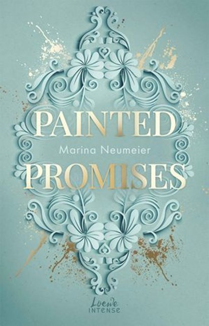 Painted Promises (Golden Hearts, Band 3), Marina Neumeier - Ebook - 9783732023677