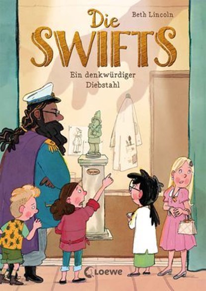 Die Swifts (Band 2) - Ein denkwürdiger Diebstahl, Beth Lincoln - Ebook - 9783732024049
