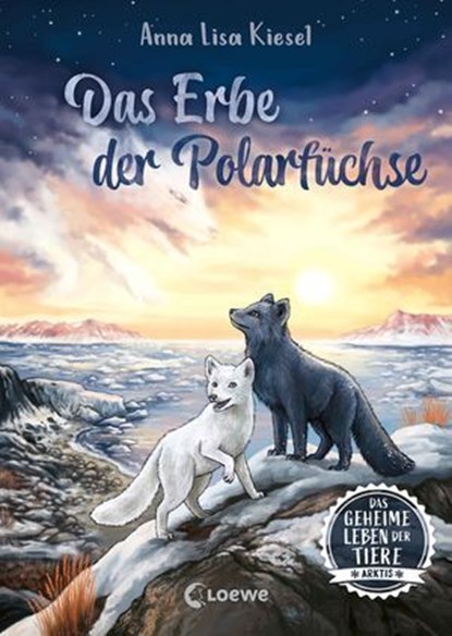 Das geheime Leben der Tiere (Arktis) - Das Erbe der Polarfüchse, Anna Lisa Kiesel - Ebook - 9783732024179