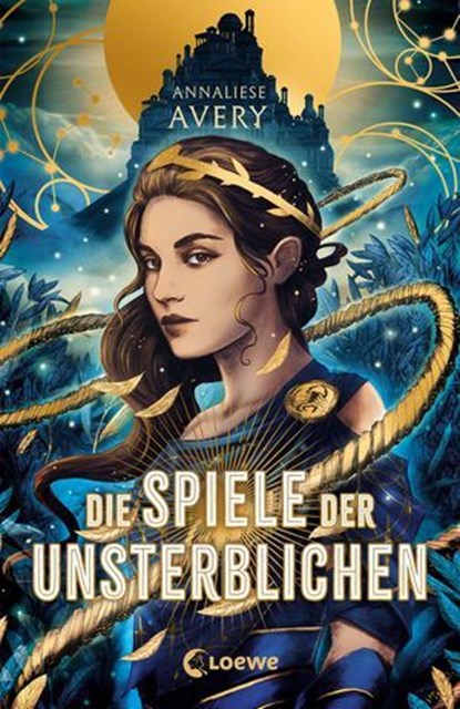 Die Spiele der Unsterblichen, Annaliese Avery - Ebook - 9783732024254