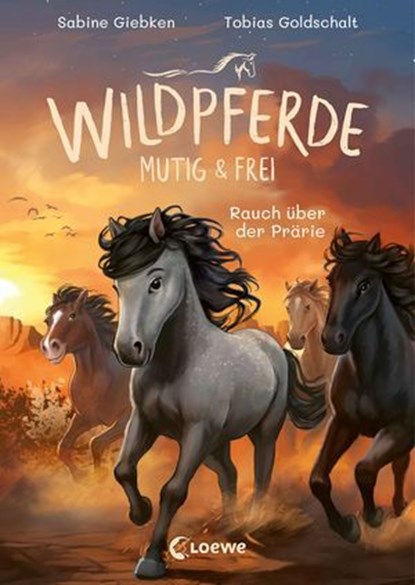 Wildpferde - mutig und frei (Band 5) - Rauch über der Prärie, Sabine Giebken - Ebook - 9783732024490