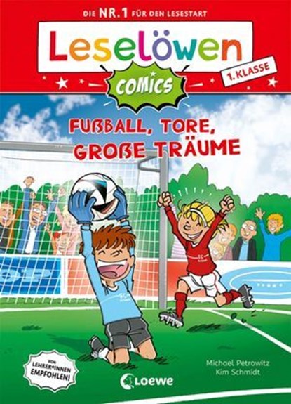 Leselöwen Comics 1. Klasse - Fußball, Tore, große Träume, Michael Petrowitz - Ebook - 9783732025831