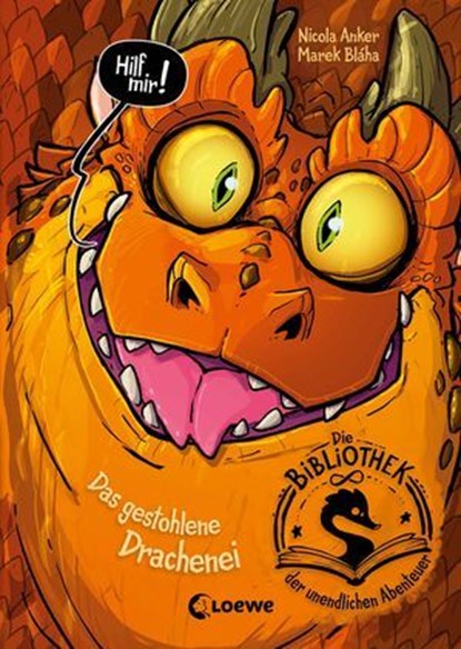 Die Bibliothek der unendlichen Abenteuer (Band 1) - Das gestohlene Drachenei, Nicola Anker - Ebook - 9783732027156