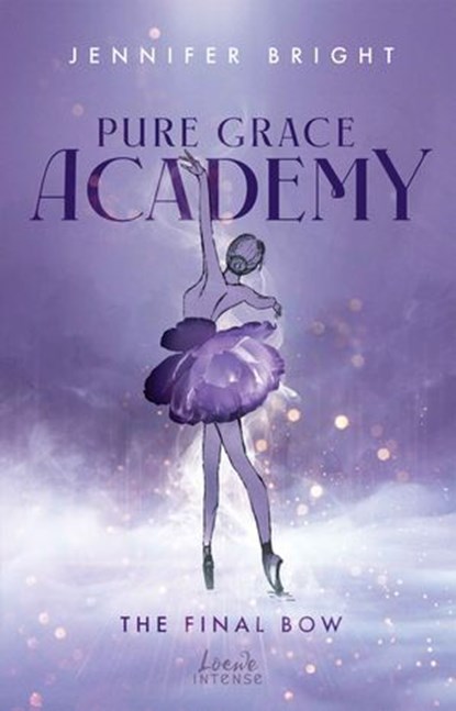 The Final Bow (Pure Grace Academy 1), Jennifer Bright - Ebook - 9783732027248