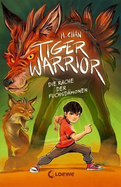 Tiger Warrior (Band 2) - Die Rache der Fuchsdämonen, Maisie Chan - Ebook - 9783732027279