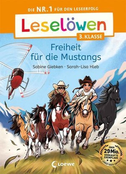 Leselöwen 3. Klasse - Freiheit für die Mustangs, Sabine Giebken - Ebook - 9783732027507