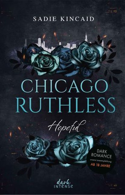 Chicago Ruthless (Band 3) - Hopeful, Sadie Kincaid - Ebook - 9783732027620