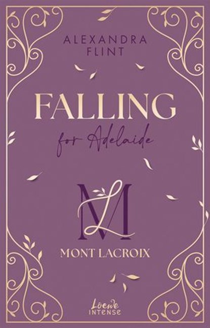 Mont Lacroix (Band 2) - Falling for Adelaide, Alexandra Flint - Ebook - 9783732027958