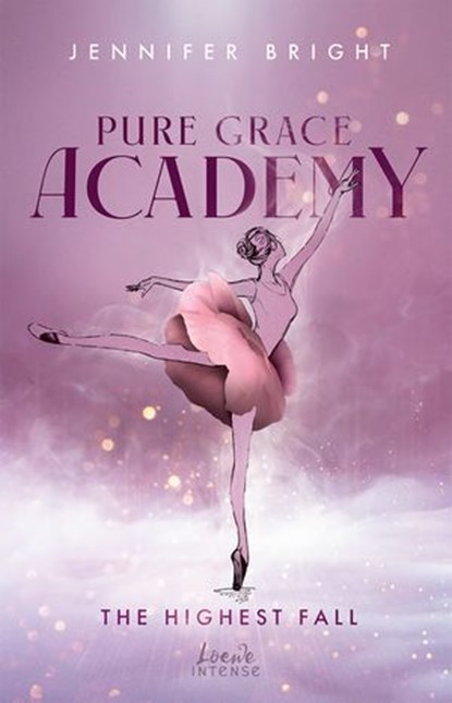 Pure Grace Academy (Band 2) - The Highest Fall, Jennifer Bright - Ebook - 9783732028030