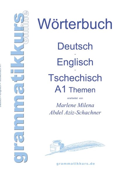 Woerterbuch Deutsch - Englisch - Tschechisch Themen A1, Marlene Abdel Aziz - Schachner - Paperback - 9783732238088