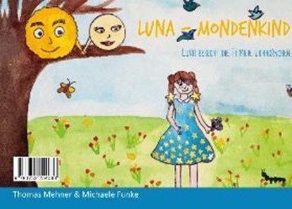 LUNA - Mondenkind, Thomas Mehner ;  Michaele Funke - Paperback - 9783732254088