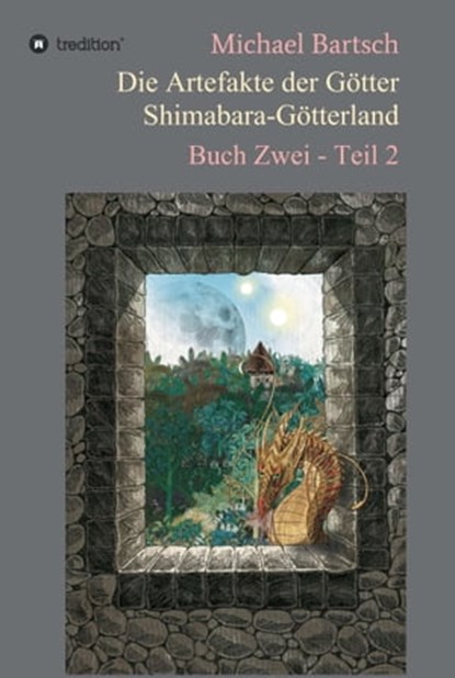 Die Artefakte der Götter - Shimabara-Götterland, Michael Bartsch - Ebook - 9783732343607