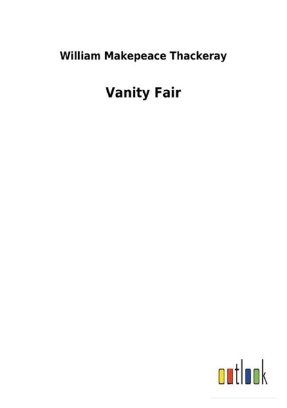 Vanity Fair, W M Thackeray - Paperback - 9783732628452