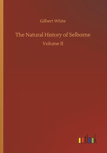 The Natural History of Selborne, Gilbert White - Paperback - 9783732653942