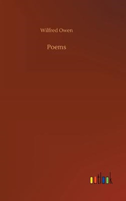Poems, Wilfred Owen - Gebonden - 9783732681761