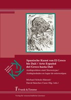 Spanische Kunst von El Greco bis Dalí / Arte Español del Greco hasta Dalí | Scholz-Hänsel, Michael ; Sánchez Cano, David | 