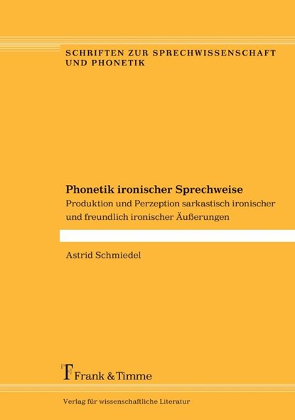 Phonetik ironischer Sprechweise, Astrid Schmiedel - Paperback - 9783732903207