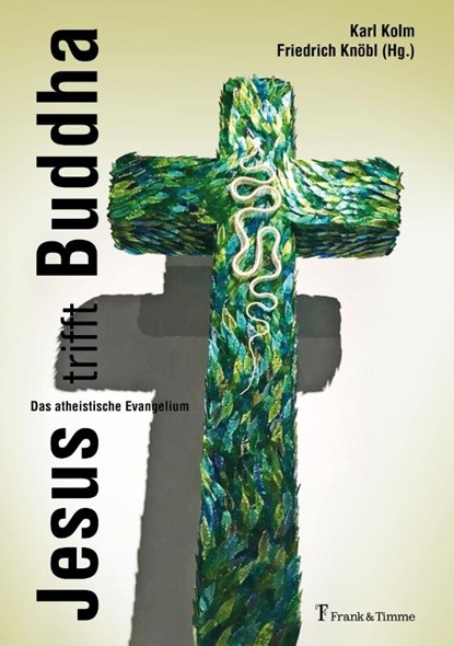 Jesus trifft Buddha, Karl Kolm - Paperback - 9783732905676