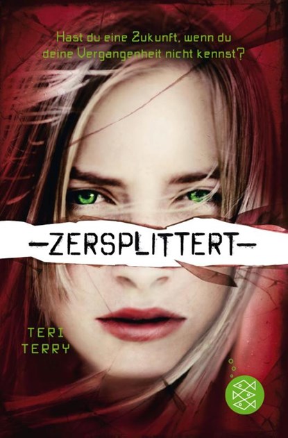 Zersplittert, Teri Terry - Paperback - 9783733500399