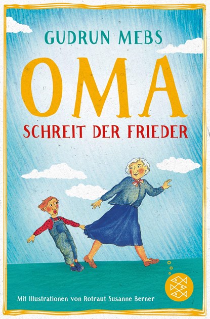 Oma!, schreit der Frieder, Gudrun Mebs - Paperback - 9783733502140
