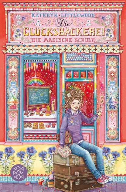 Die Glücksbäckerei - Die magische Schule, Kathryn Littlewood - Paperback - 9783733505349