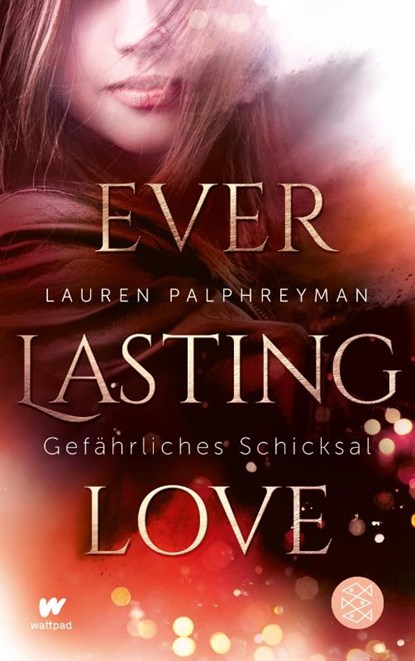 Everlasting Love - Gefährliches Schicksal, Lauren Palphreyman - Paperback - 9783733505431