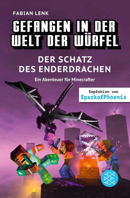 Gefangen in der Welt der Würfel. Der Schatz des Enderdrachen. Ein Abenteuer für Minecrafter, Fabian Lenk - Gebonden - 9783733505615