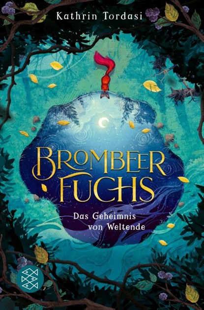 Brombeerfuchs - Das Geheimnis von Weltende, Kathrin Tordasi - Paperback - 9783733505844