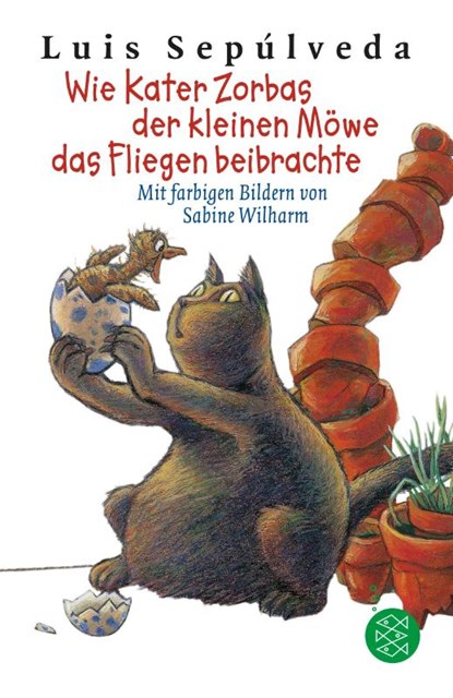 Wie Kater Zorbas der kleinen Möwe das Fliegen beibrachte, Luis Sepúlveda - Paperback - 9783733507572