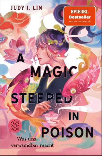 A Magic Steeped in Poison - Was uns verwundbar macht, Judy I. Lin - Paperback - 9783733507596
