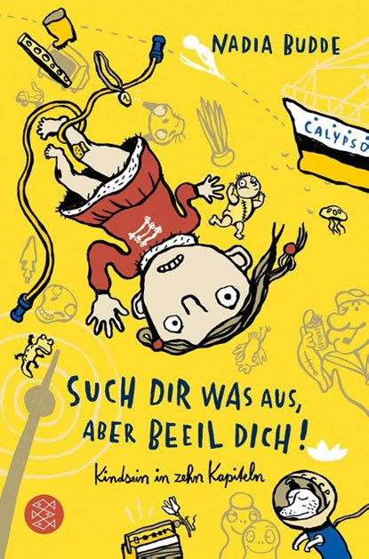 Such dir was aus, aber beeil dich!, Nadia Budde - Paperback - 9783733507695