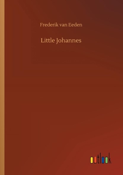 Little Johannes, Frederik Van Eeden - Paperback - 9783734053467