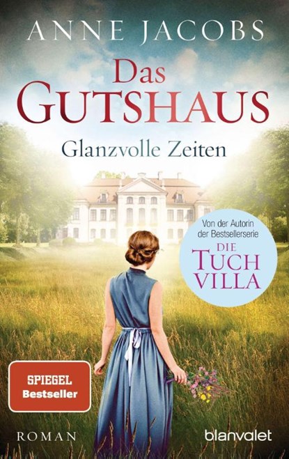 Das Gutshaus - Glanzvolle Zeiten, Johannes M Simmel ; Anne Jacobs - Paperback - 9783734103278