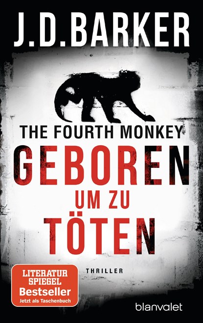 The Fourth Monkey - Geboren, um zu töten, J. D. Barker - Paperback - 9783734104954
