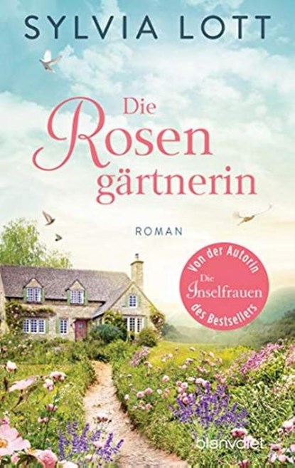 Die Rosengärtnerin, Sylvia Lott - Paperback - 9783734106323