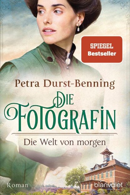 Die Fotografin - Die Welt von morgen, Petra Durst-Benning - Paperback - 9783734106590