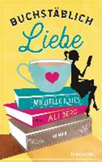 Buchstäblich Liebe, BERG,  Ali ; Kalus, Michelle - Paperback - 9783734107306