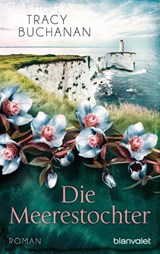 Die Meerestochter - Tracy Buchanan - 9783734108136