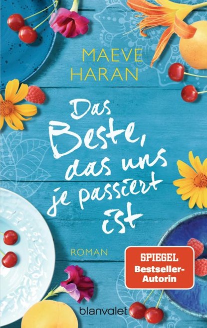 Das Beste, das uns je passiert ist, Maeve Haran - Paperback - 9783734108181
