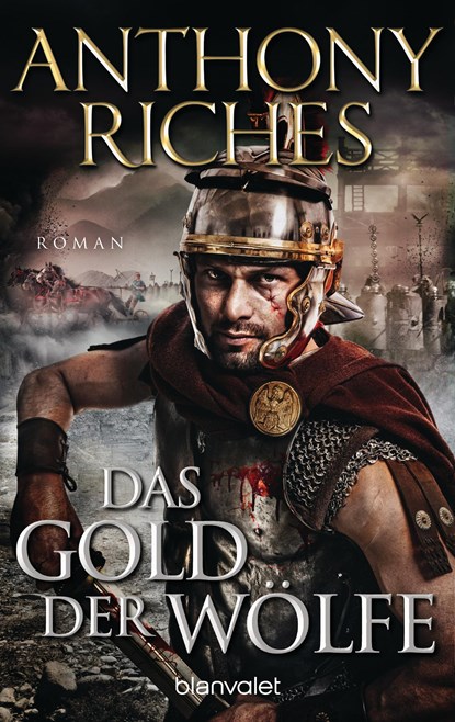 Das Gold der Wölfe, Anthony Riches - Paperback - 9783734108839