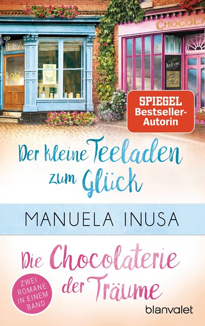 Valerie Lane - Der kleine Teeladen zum Glück / Die Chocolaterie der Träume, Manuela Inusa - Paperback - 9783734109065