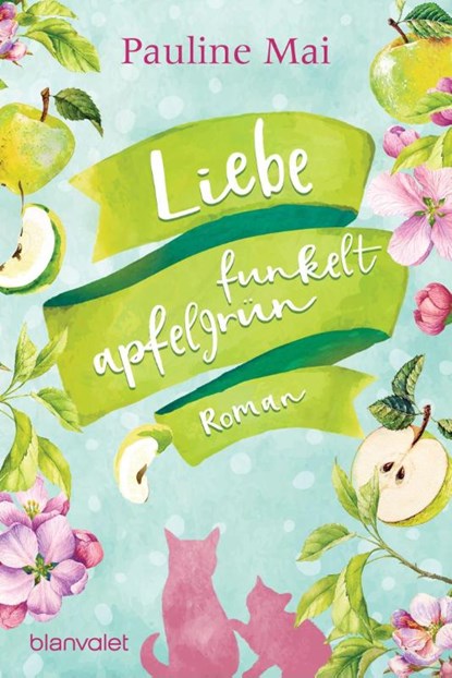 Liebe funkelt apfelgrun, Pauline Mai - Paperback - 9783734110535