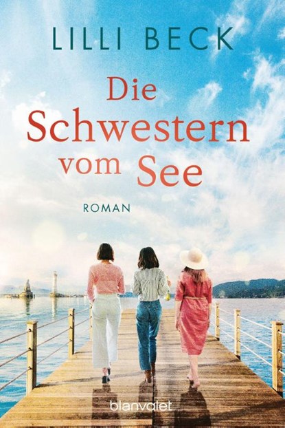 Die Schwestern vom See, Lilli Beck - Paperback - 9783734110849