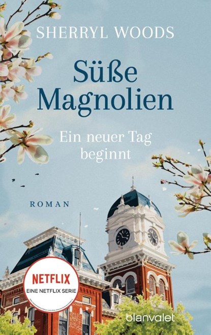 Susse Magnolien - Ein neuer Tag beginnt, Sherryl Woods - Paperback - 9783734111068